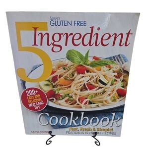 Simply Gluten Free 5 Ingredient Cookbook